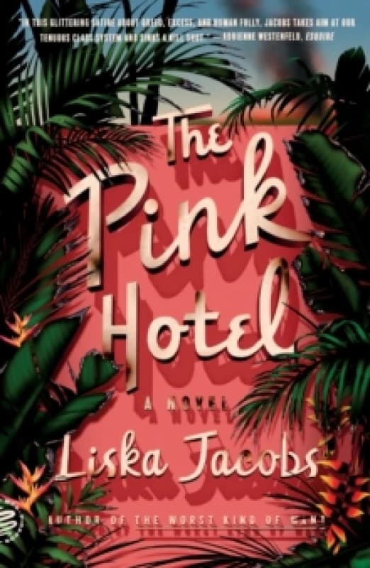 The Pink Hotel. Paperback. By Liska Jacobs Books