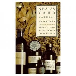 Neals Yard Natural Remedies by Susan Curtis and Romy Fraser and Irene Kohler Book