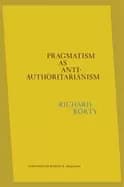 pragmatism as anti authoritarianism