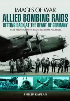 Allied bombing raids by Philp Kaplan
