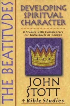 The Beatitudes by John R. W Stott and Dale Larsen and Sandy Larsen Book
