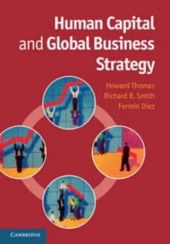 Human Capital and Global Business Strategy by Howard Thomas Paperback