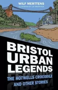 Bristol urban legends - Wilf Merttens - Paperback - Used