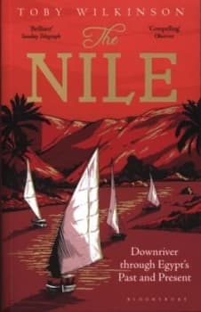 The Nile by Toby Wilkinson Paperback