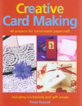 Creative Card Making by Paula Pascual Hardback