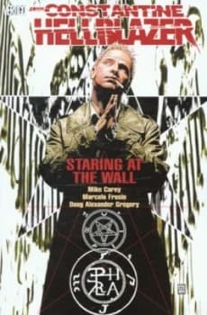 Staring at the Wall by Mike Carey and Doug Alexander Gregory and Mike Carey Paperback