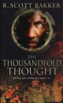 The Thousandfold Thought by R. Scott Bakker Paperback