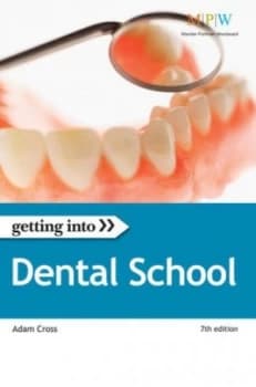 Getting into Dental School by Adam Cross Book