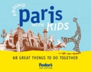 Around Paris with Kids by Emily Emerson Le Moing Paperback