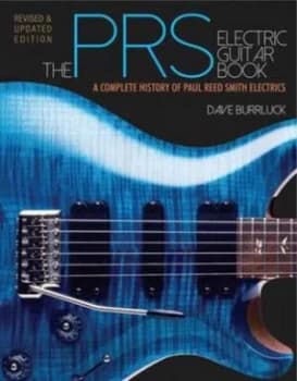 The Prs Electric Guitar Book by Dave Burrluck Book