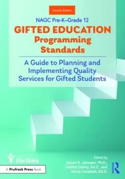 NAGC Pre-KGrade 12 Gifted Education Programming StandardsA Guide to Planning and Implementing Quality Services for Gifted Students