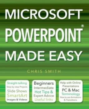 Microsoft Powerpoint Made Easy by Chris Smith Book