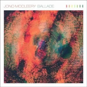 Jono McCleery - Ballade Vinyl