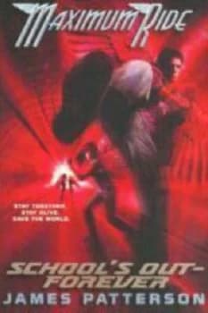 Schools Out--Forever by James Patterson Book