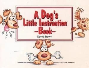 A Dogs Little Instruction Book by David Brawn Book