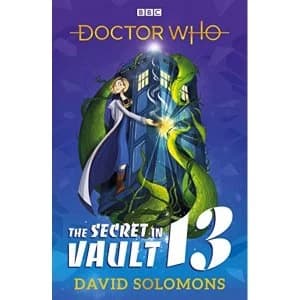 Doctor Who: The Secret in Vault 13 Paperback / softback 2018