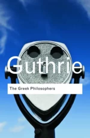 The Greek Philosophersfrom Thales to Aristotle