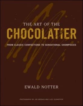 The Art of the Chocolatier by Ewald Notter Hardback
