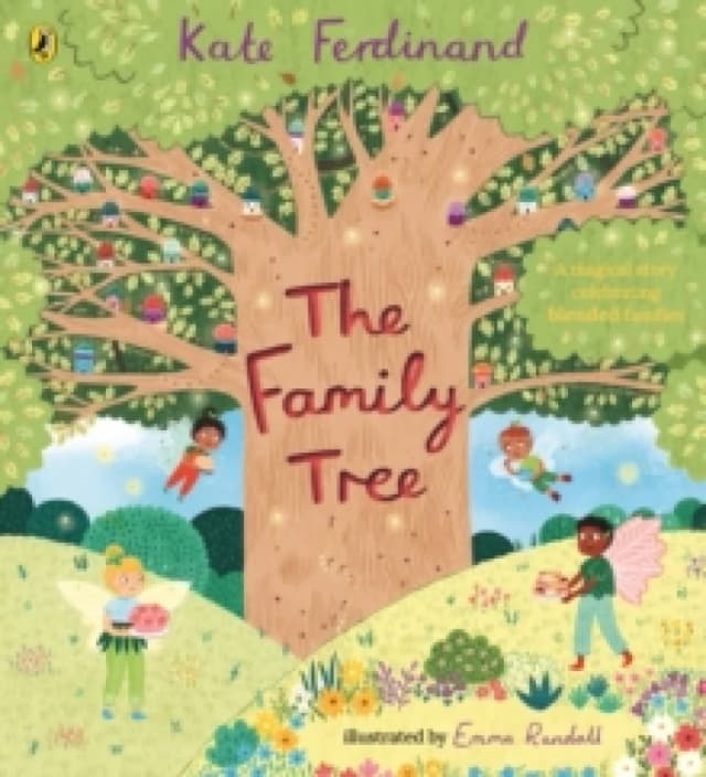 The Family Tree : A magical story celebrating blended families Paperback / softback