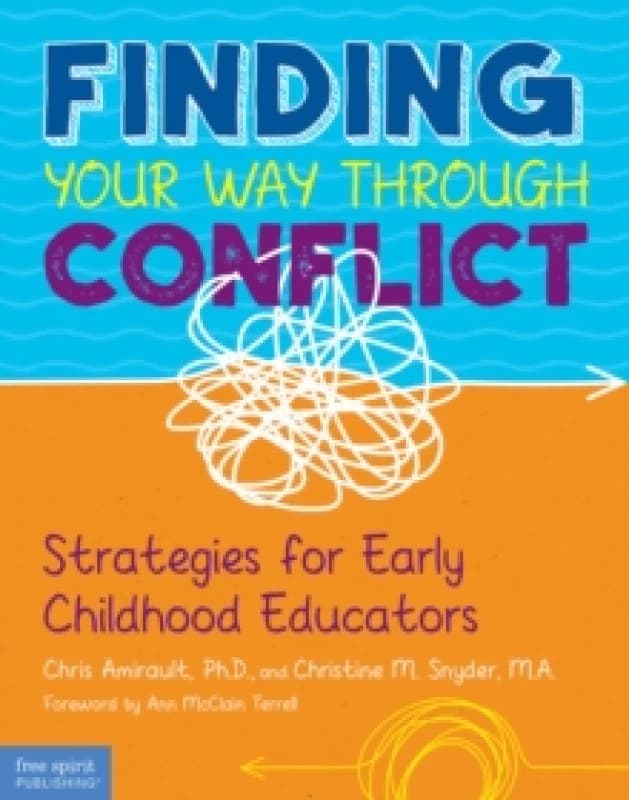 Finding Your Way Through Conflict : Strategies for Early Childhood Educators Paperback / softback