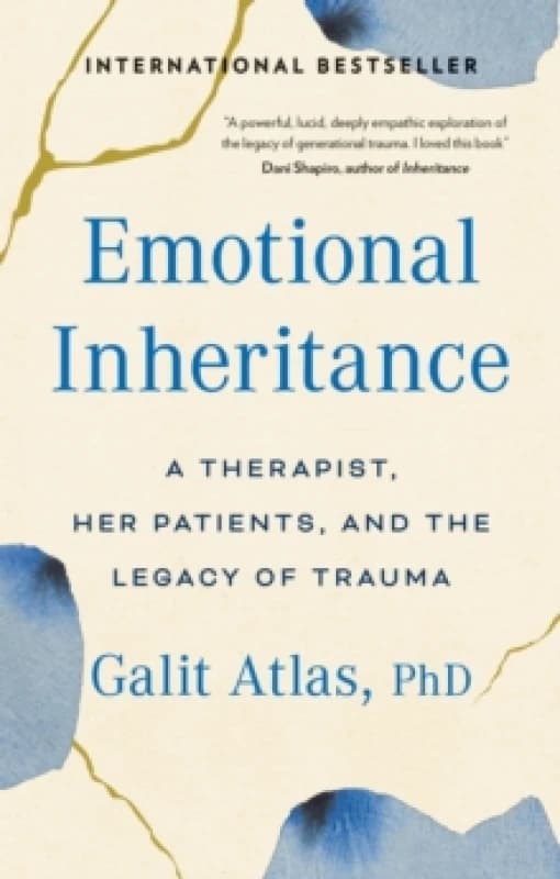 Emotional Inheritance : A Therapist, Her Patients, and the Legacy of Trauma Paperback / softback