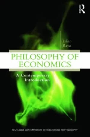 Philosophy of EconomicsA Contemporary Introduction