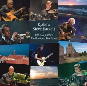 Life Is a Journey The Budapest Live Tapes by Djabe & Steve Hackett CD Album