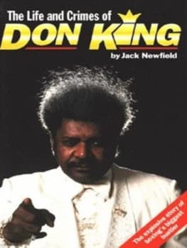 The Life and Crimes of Don King by Jack Newfield Paperback