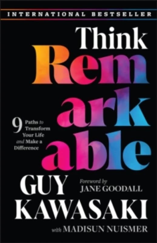 Think Remarkable : 9 Paths to Transform Your Life and Make a Difference Paperback / softback
