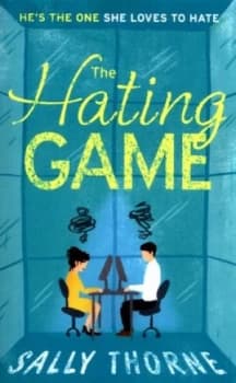 The Hating Game by Sally Thorne Book