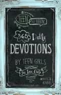 teen to teen 365 daily devotions by teen girls for teen girls