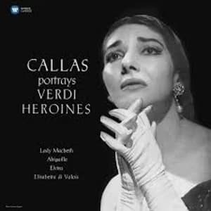 Maria Callas, Giuseppe Verdi - Callas Portrays Verdi Heroines Vinyl