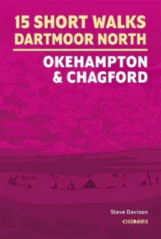 15 Short Walks on Dartmoor North - Okehampton and Chagford Paperback / softback