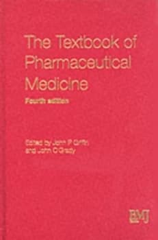 The Textbook of Pharmaceutical Medicine by John Griffin Hardback