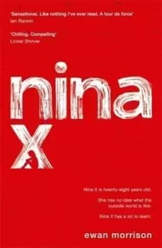 Nina X - Ewan Morrison - Hardback - Used