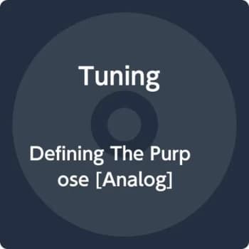 Tuning - Defining the Purpose Vinyl