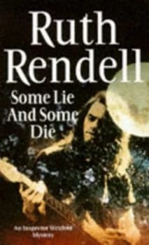 Some Lie and Some Die by Ruth Rendell Book