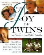 joy of twins and other multiple births having raising and loving babies wh