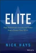elite high performance lessons and habits from a former navy seal