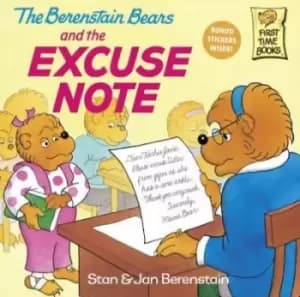 The Berenstain Bears and the Excuse Note by Stan Berenstain