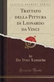 Trattato Della Pittura Di Lionardo Da Vinci classic Reprint by Da Vinci Leonardo Paperback