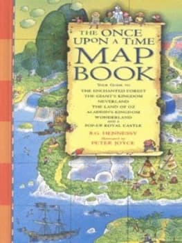 The Once upon a Time Map Book by B. G Hennessy and Peter Joyce Hardback