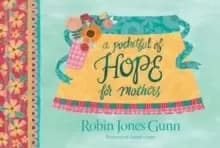 Pocketful of Hope for Mothers, A