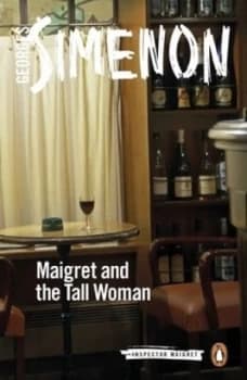 Maigret and the Tall Woman by Georges Simenon Book