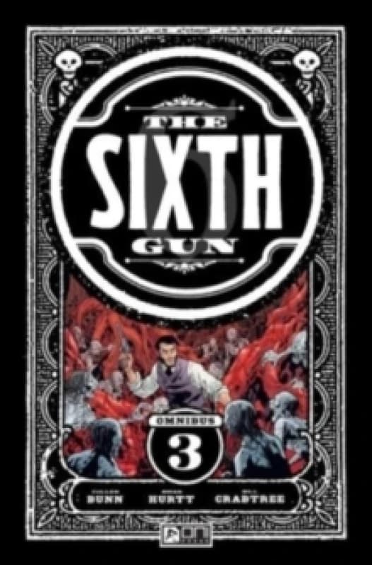 The Sixth Gun Omnibus Vol. 3 : Volume 3 Paperback / softback