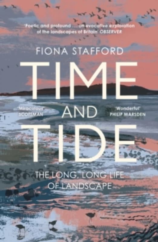 Time and Tide : The Long, Long Life of Landscape Paperback / softback