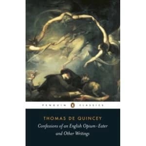 Confessions of an English Opium Eater by Thomas De Quincey (Paperback, 2003)