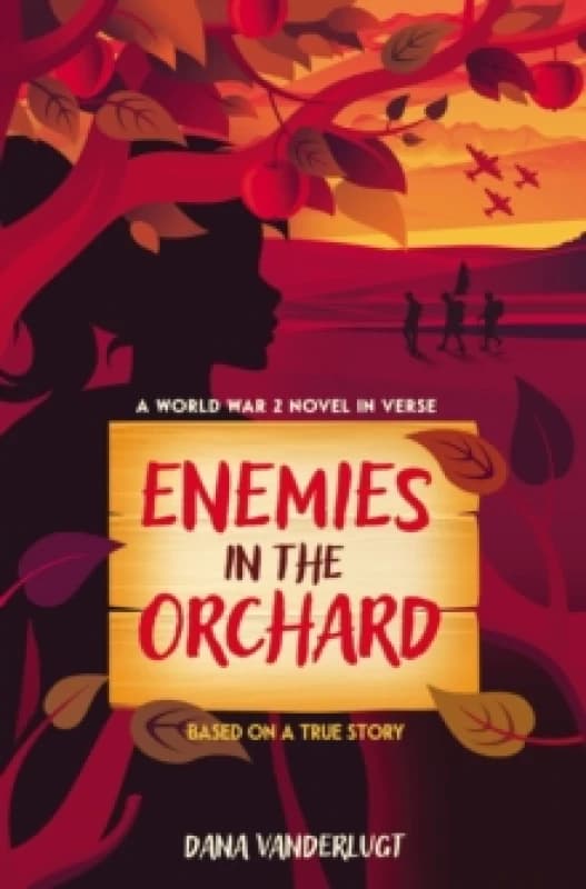 enemies in the orchard a world war 2 novel in verse 9780310155775