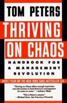 Thriving on Chaos by Thomas J Peters Paperback