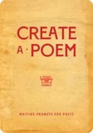 create a poem volume 21 writing prompts for poets